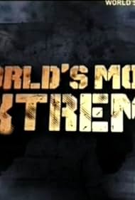 World's Most Extreme (2014)