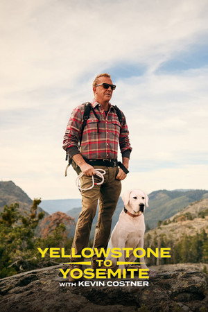 Yellowstone to Yosemite with Kevin Costner (2025)